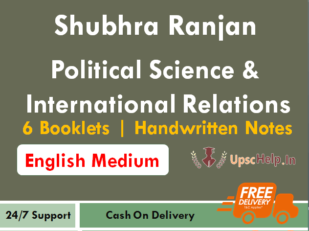 Shubhra Ranjan Political Science Optional Notes Latest 6 Booklets Handwritten