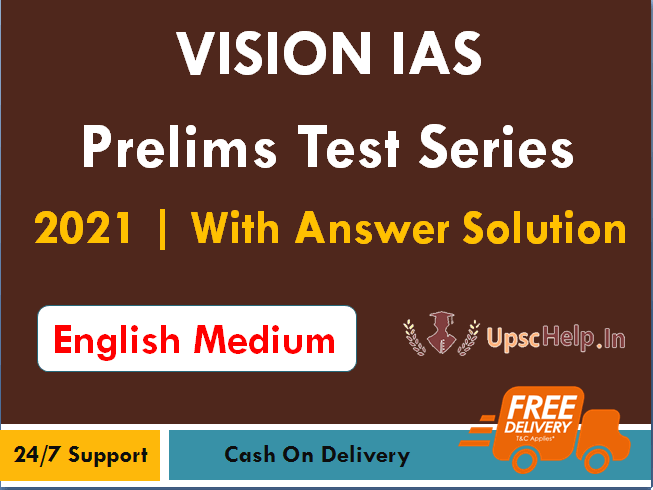 Vision IAS Prelims Test Series 2021 English Medium With Answer Solution
